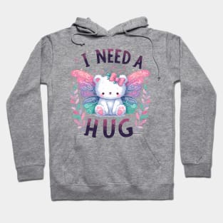 I Need A Hug Hoodie